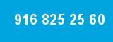916 825 25 60